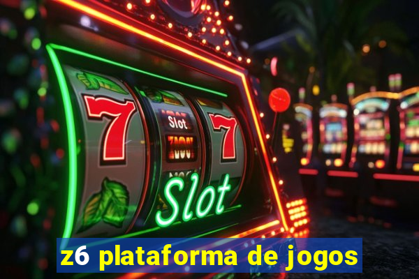 z6 plataforma de jogos